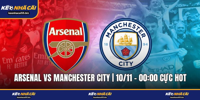 Arsenal vs Manchester City | 10/11 – 00:00