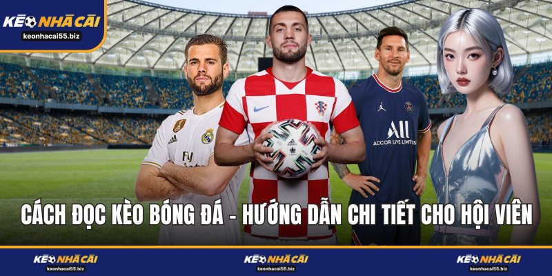 Cách Đọc Kèo Bóng Đá